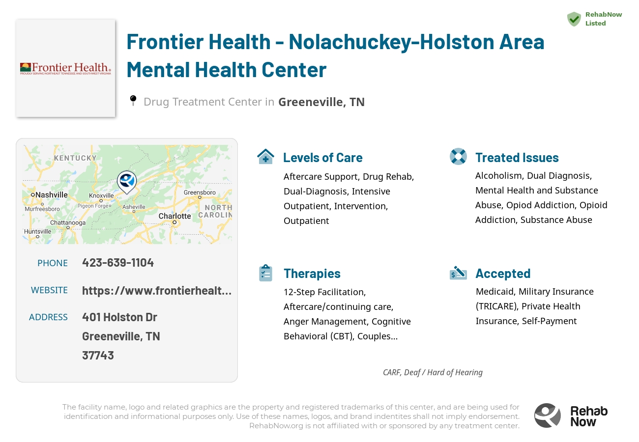 Helpful reference information for Frontier Health - Nolachuckey-Holston Area Mental Health Center, a drug treatment center in Tennessee located at: 401 Holston Dr, Greeneville, TN 37743, including phone numbers, official website, and more. Listed briefly is an overview of Levels of Care, Therapies Offered, Issues Treated, and accepted forms of Payment Methods.