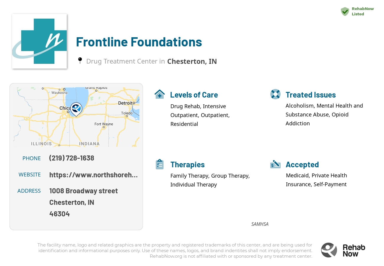Helpful reference information for Frontline Foundations, a drug treatment center in Indiana located at: 1008 Broadway street, Chesterton, IN, 46304, including phone numbers, official website, and more. Listed briefly is an overview of Levels of Care, Therapies Offered, Issues Treated, and accepted forms of Payment Methods.