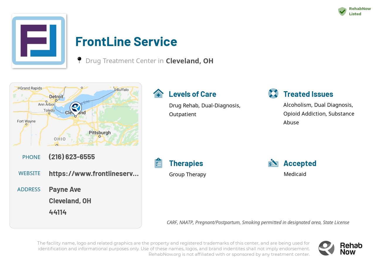 Helpful reference information for FrontLine Service, a drug treatment center in Ohio located at: Payne Ave, Cleveland, OH 44114, including phone numbers, official website, and more. Listed briefly is an overview of Levels of Care, Therapies Offered, Issues Treated, and accepted forms of Payment Methods.