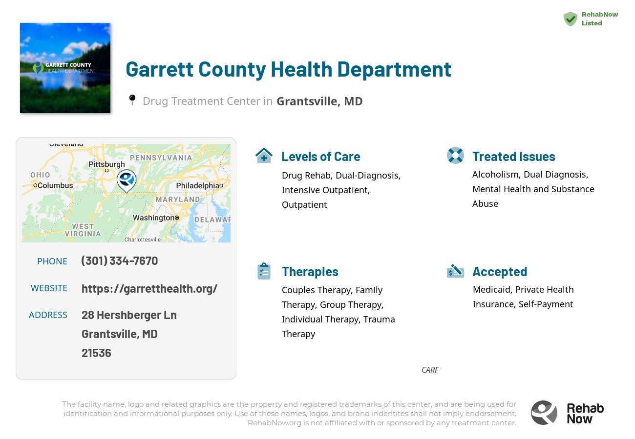 Helpful reference information for Garrett County Health Department, a drug treatment center in Maryland located at: 28 Hershberger Ln, Grantsville, MD 21536, including phone numbers, official website, and more. Listed briefly is an overview of Levels of Care, Therapies Offered, Issues Treated, and accepted forms of Payment Methods.