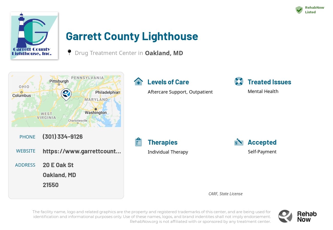 Helpful reference information for Garrett County Lighthouse, a drug treatment center in Maryland located at: 20 E Oak St, Oakland, MD 21550, including phone numbers, official website, and more. Listed briefly is an overview of Levels of Care, Therapies Offered, Issues Treated, and accepted forms of Payment Methods.
