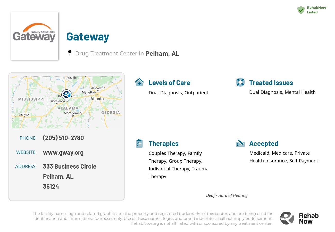 Helpful reference information for Gateway, a drug treatment center in Alabama located at: 333 Business Circle, Pelham, AL, 35124, including phone numbers, official website, and more. Listed briefly is an overview of Levels of Care, Therapies Offered, Issues Treated, and accepted forms of Payment Methods.