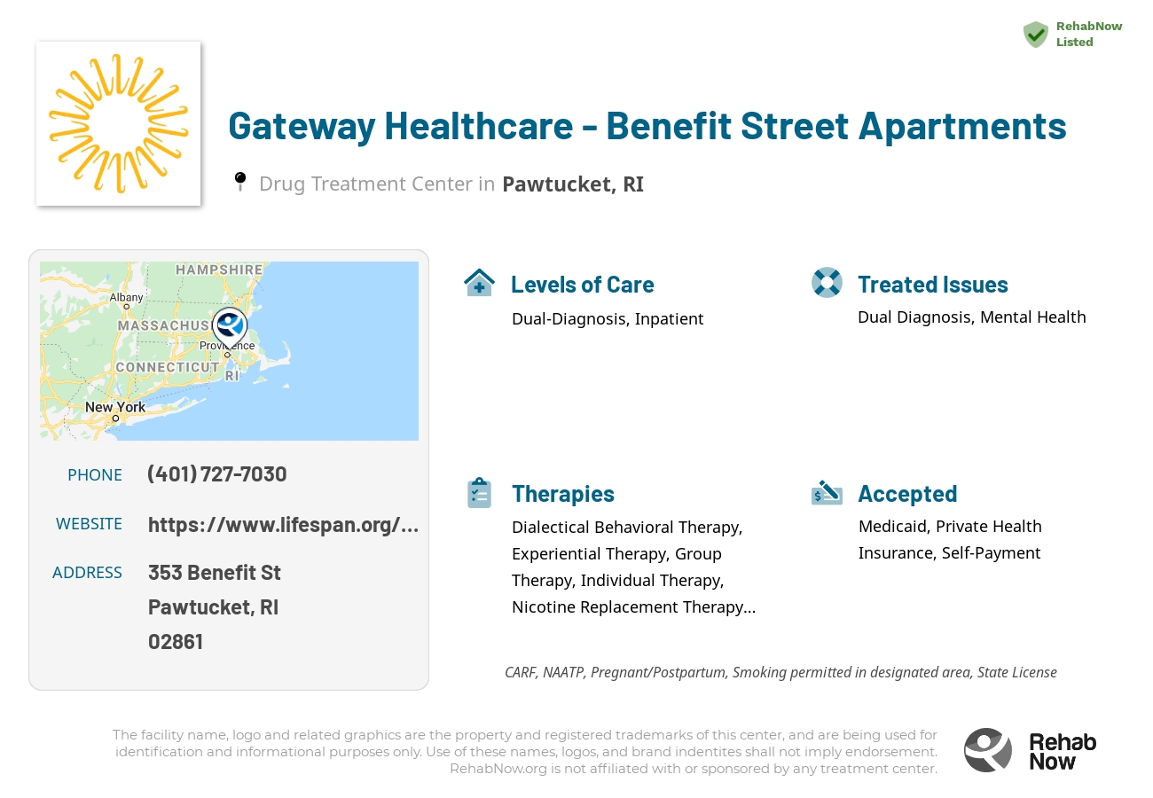Helpful reference information for Gateway Healthcare - Benefit Street Apartments, a drug treatment center in Rhode Island located at: 353 Benefit St, Pawtucket, RI 02861, including phone numbers, official website, and more. Listed briefly is an overview of Levels of Care, Therapies Offered, Issues Treated, and accepted forms of Payment Methods.