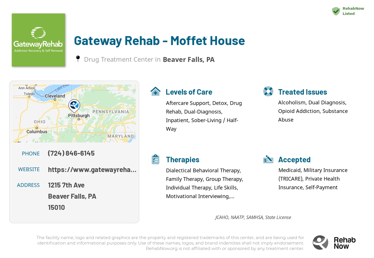 Helpful reference information for Gateway Rehab - Moffet House, a drug treatment center in Pennsylvania located at: 1215 7th Ave, Beaver Falls, PA 15010, including phone numbers, official website, and more. Listed briefly is an overview of Levels of Care, Therapies Offered, Issues Treated, and accepted forms of Payment Methods.