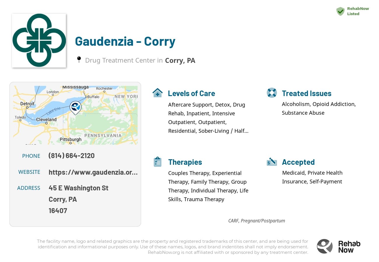 Helpful reference information for Gaudenzia - Corry, a drug treatment center in Pennsylvania located at: 45 E Washington St, Corry, PA 16407, including phone numbers, official website, and more. Listed briefly is an overview of Levels of Care, Therapies Offered, Issues Treated, and accepted forms of Payment Methods.
