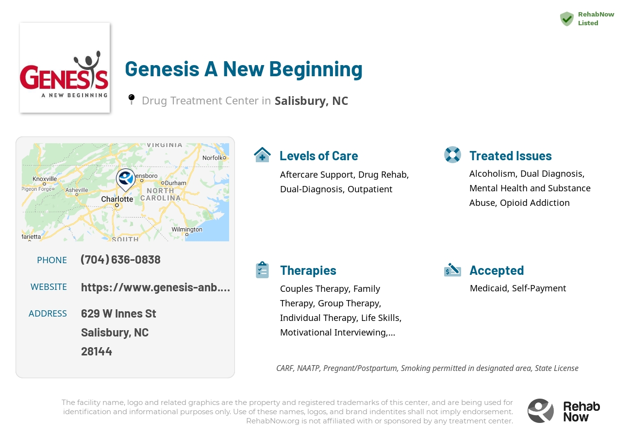Helpful reference information for Genesis A New Beginning, a drug treatment center in North Carolina located at: 629 W Innes St, Salisbury, NC 28144, including phone numbers, official website, and more. Listed briefly is an overview of Levels of Care, Therapies Offered, Issues Treated, and accepted forms of Payment Methods.