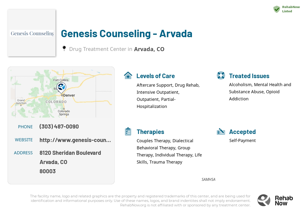 Helpful reference information for Genesis Counseling - Arvada, a drug treatment center in Colorado located at: 8120 Sheridan Boulevard, Arvada, CO, 80003, including phone numbers, official website, and more. Listed briefly is an overview of Levels of Care, Therapies Offered, Issues Treated, and accepted forms of Payment Methods.