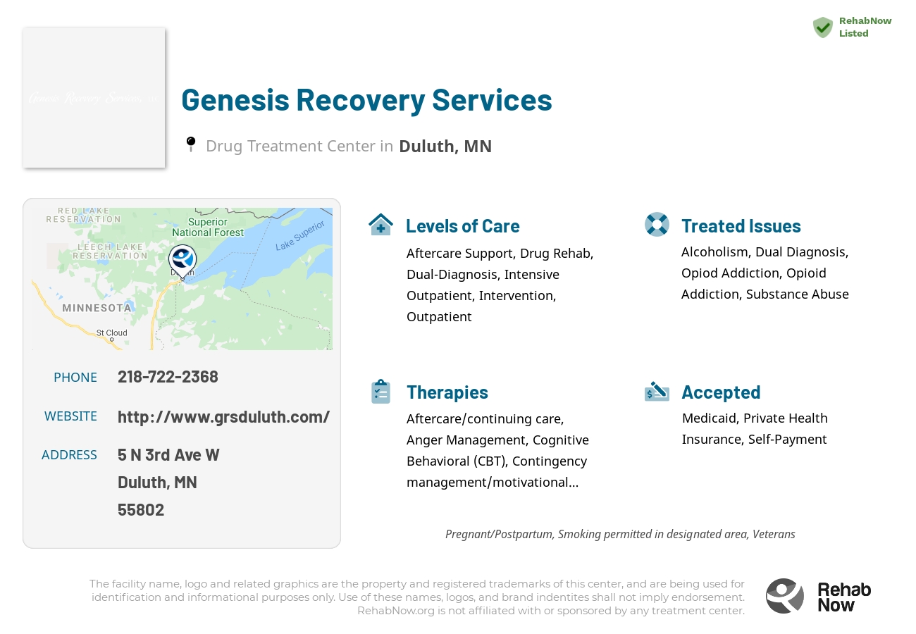Helpful reference information for Genesis Recovery Services, a drug treatment center in Minnesota located at: 5 N 3rd Ave W, Duluth, MN 55802, including phone numbers, official website, and more. Listed briefly is an overview of Levels of Care, Therapies Offered, Issues Treated, and accepted forms of Payment Methods.