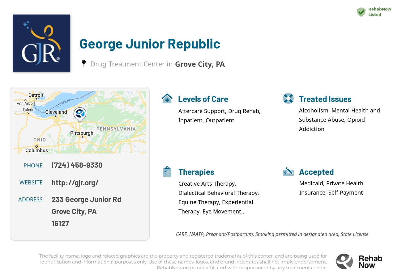 Helpful reference information for George Junior Republic, a drug treatment center in Pennsylvania located at: 233 George Junior Rd, Grove City, PA 16127, including phone numbers, official website, and more. Listed briefly is an overview of Levels of Care, Therapies Offered, Issues Treated, and accepted forms of Payment Methods.