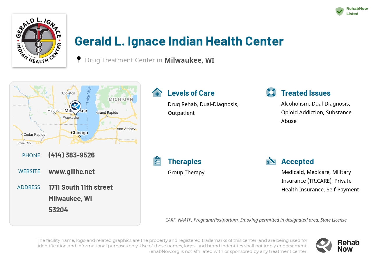 Helpful reference information for Gerald L. Ignace Indian Health Center, a drug treatment center in Wisconsin located at: 1711 South 11th street, Milwaukee, WI, 53204, including phone numbers, official website, and more. Listed briefly is an overview of Levels of Care, Therapies Offered, Issues Treated, and accepted forms of Payment Methods.