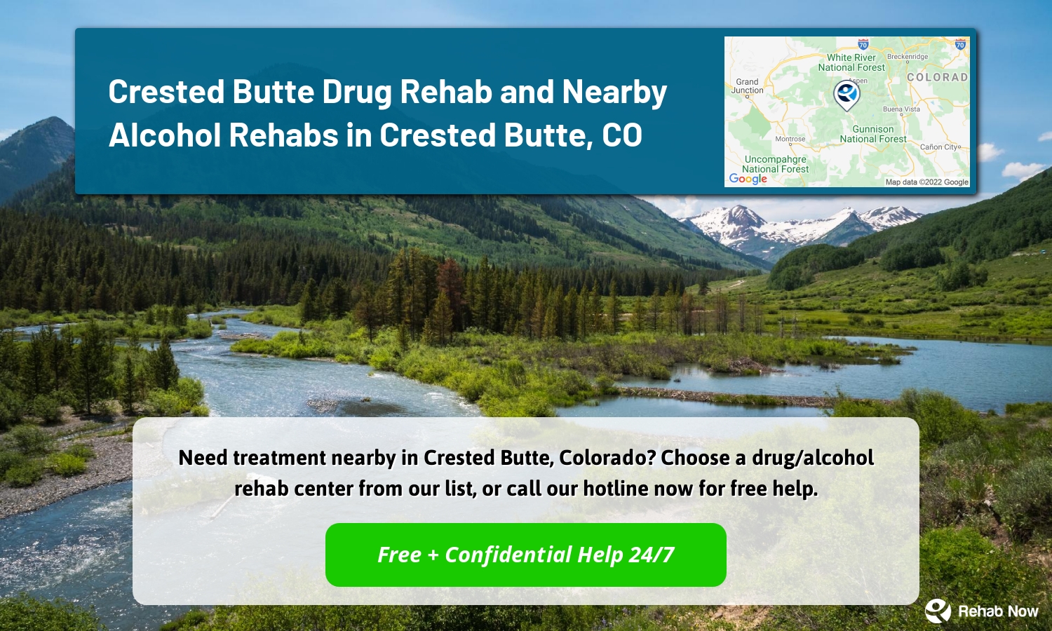 Need treatment nearby in Crested Butte, Colorado? Choose a drug/alcohol rehab center from our list, or call our hotline now for free help.