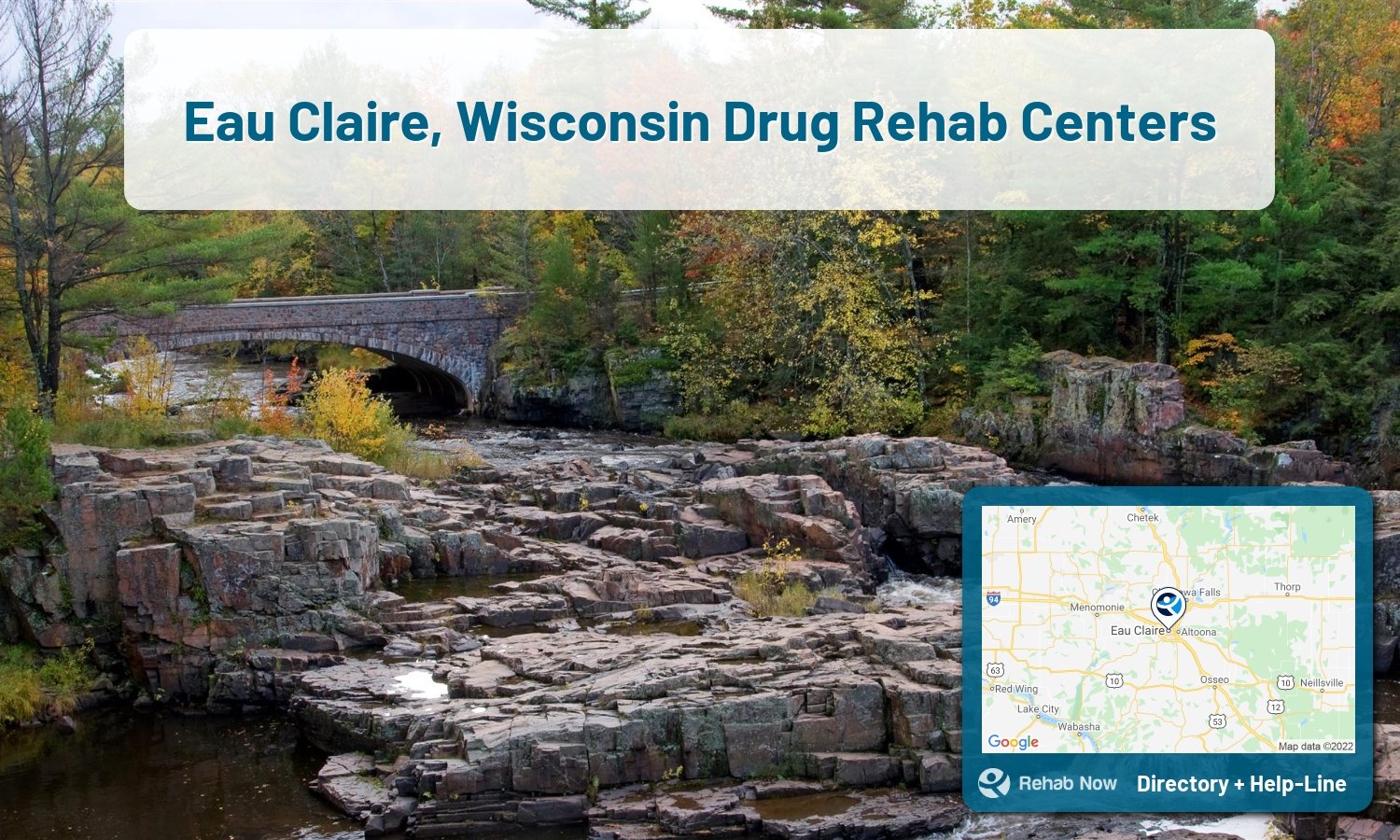 Our experts can help you find treatment now in Eau Claire, Wisconsin. We list drug rehab and alcohol centers in Wisconsin.