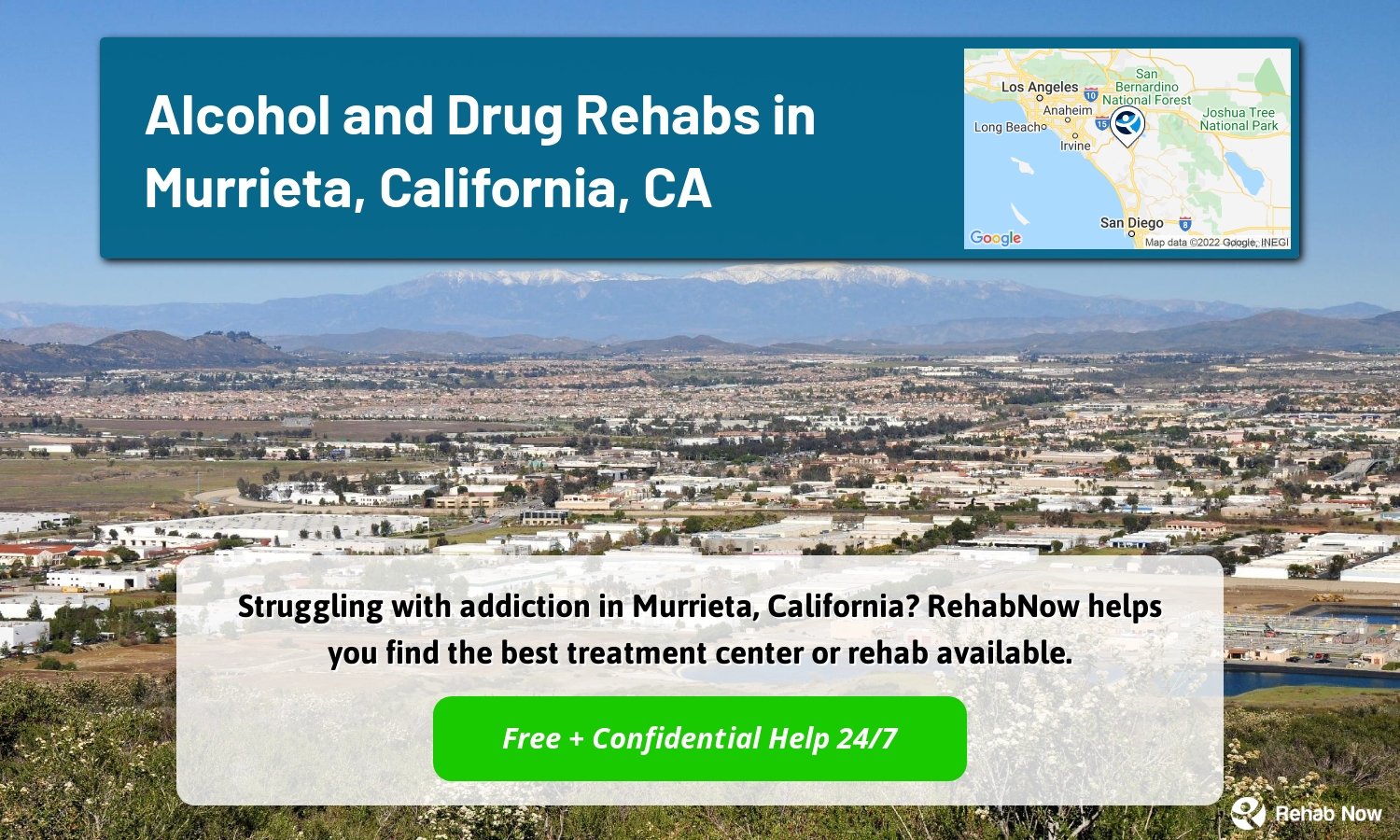 Struggling with addiction in Murrieta, California? RehabNow helps you find the best treatment center or rehab available.