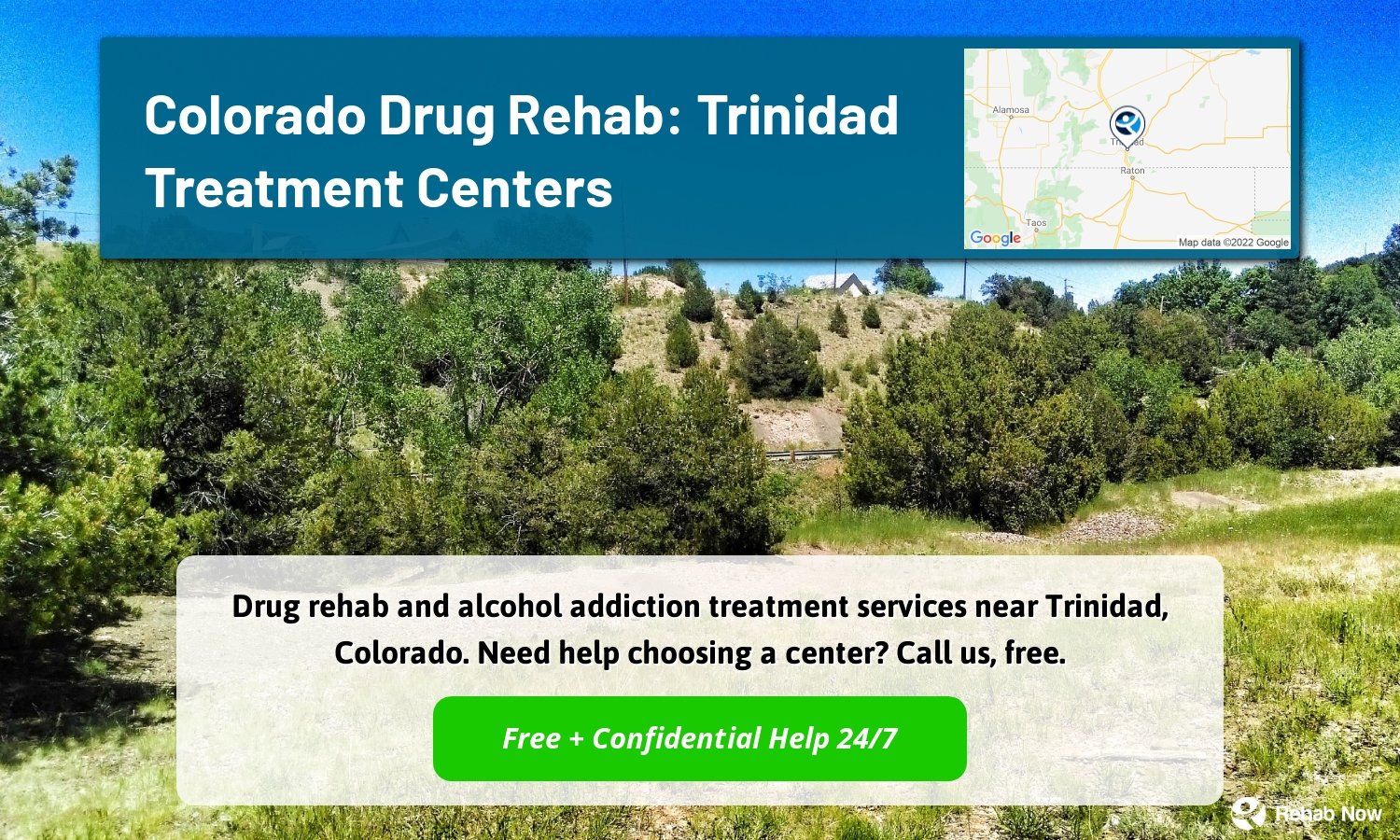 Drug rehab and alcohol addiction treatment services near Trinidad, Colorado. Need help choosing a center? Call us, free.