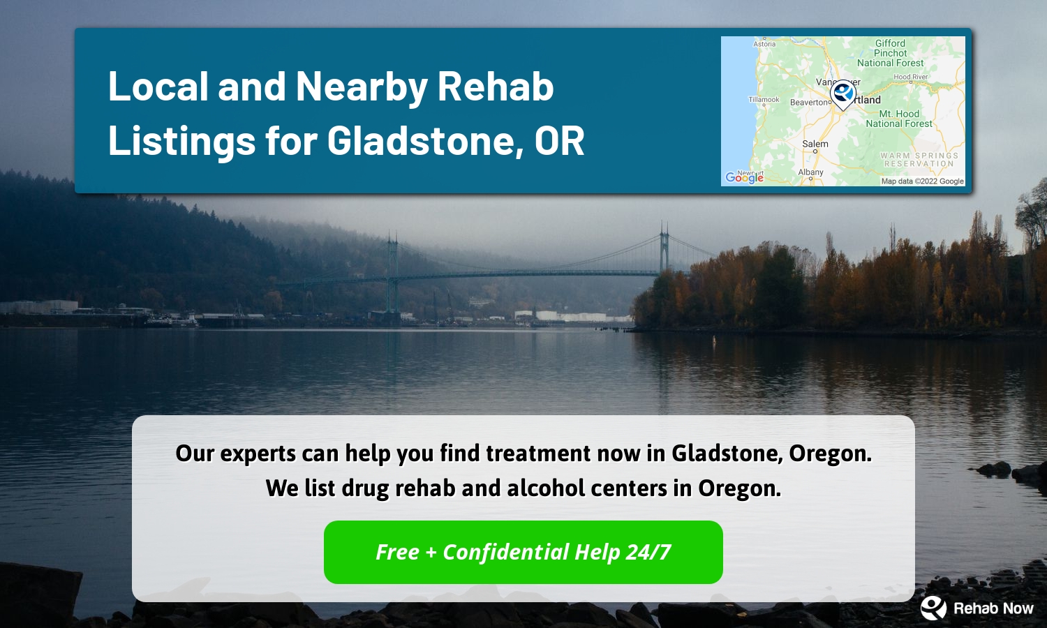Our experts can help you find treatment now in Gladstone, Oregon. We list drug rehab and alcohol centers in Oregon.