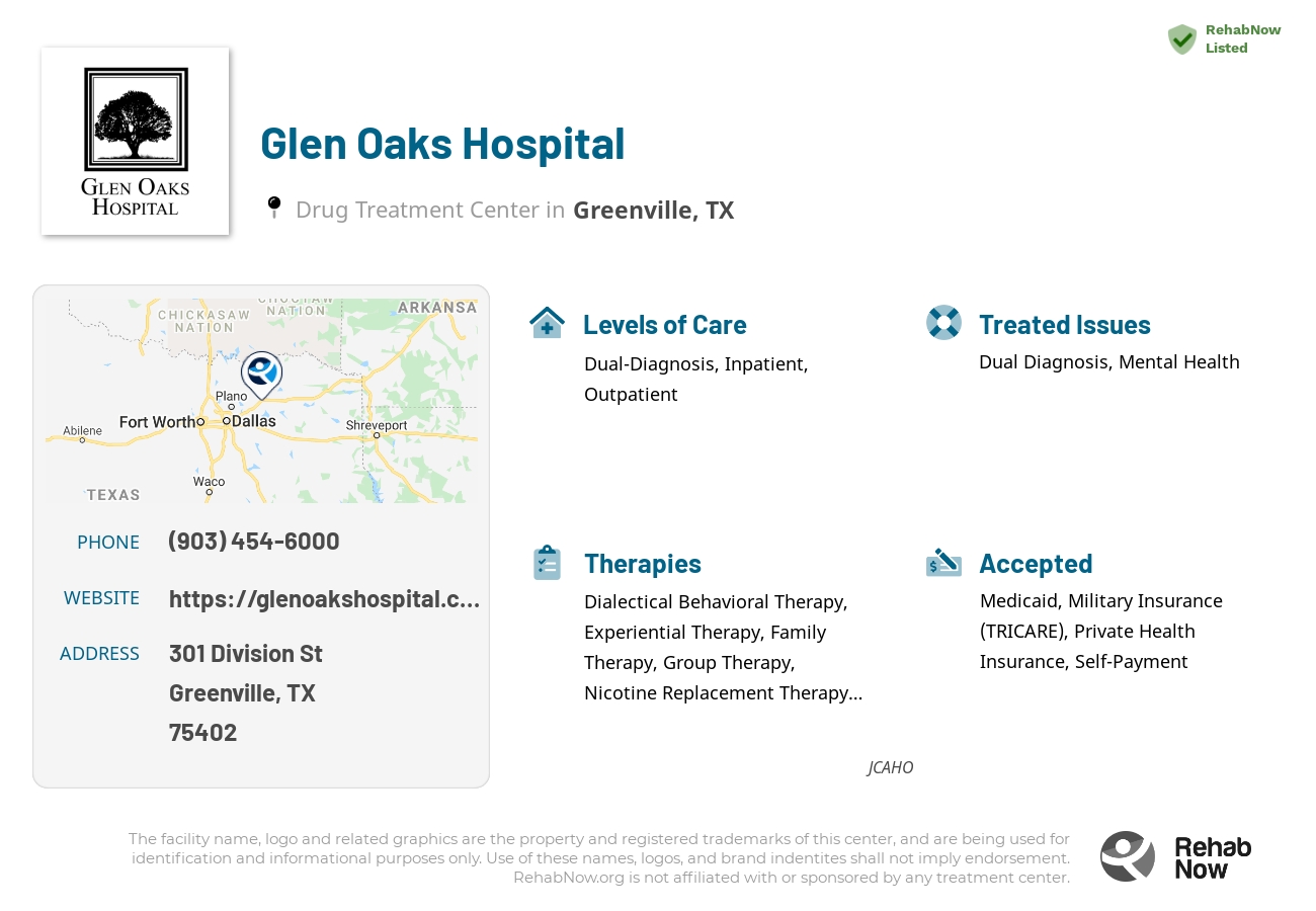Helpful reference information for Glen Oaks Hospital, a drug treatment center in Texas located at: 301 Division St, Greenville, TX 75402, including phone numbers, official website, and more. Listed briefly is an overview of Levels of Care, Therapies Offered, Issues Treated, and accepted forms of Payment Methods.