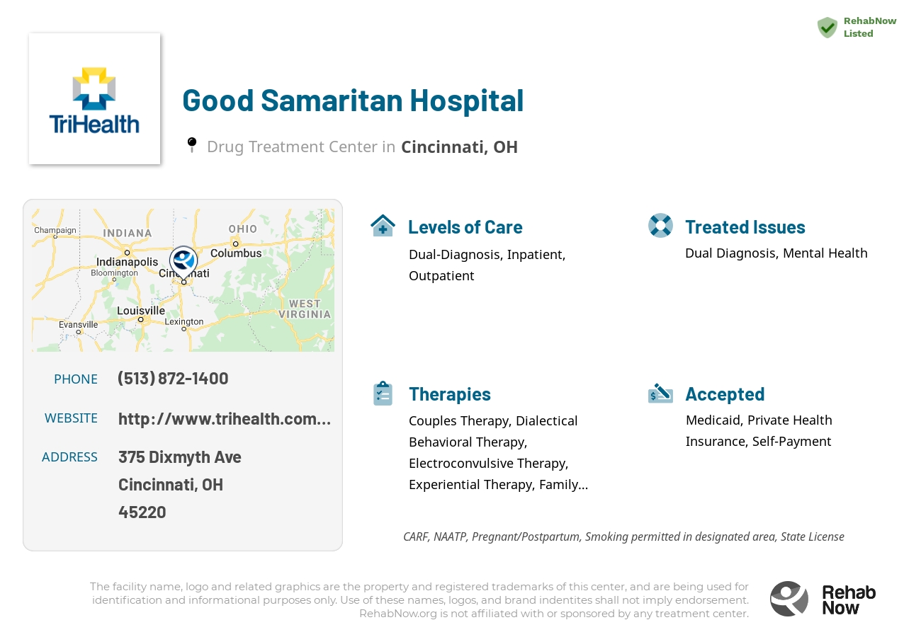 Helpful reference information for Good Samaritan Hospital, a drug treatment center in Ohio located at: 375 Dixmyth Ave, Cincinnati, OH 45220, including phone numbers, official website, and more. Listed briefly is an overview of Levels of Care, Therapies Offered, Issues Treated, and accepted forms of Payment Methods.