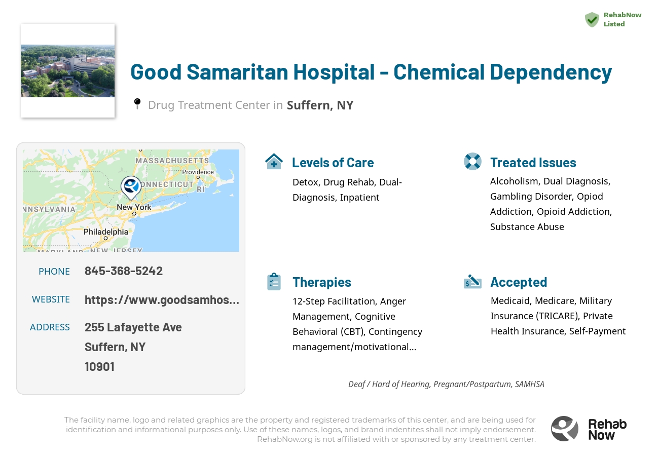 Helpful reference information for Good Samaritan Hospital - Chemical Dependency, a drug treatment center in New York located at: 255 Lafayette Ave, Suffern, NY 10901, including phone numbers, official website, and more. Listed briefly is an overview of Levels of Care, Therapies Offered, Issues Treated, and accepted forms of Payment Methods.