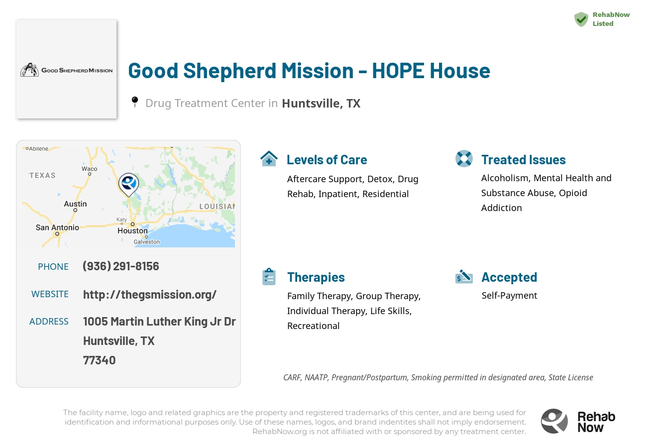 Helpful reference information for Good Shepherd Mission - HOPE House, a drug treatment center in Texas located at: 1005 Martin Luther King Jr Dr, Huntsville, TX 77340, including phone numbers, official website, and more. Listed briefly is an overview of Levels of Care, Therapies Offered, Issues Treated, and accepted forms of Payment Methods.
