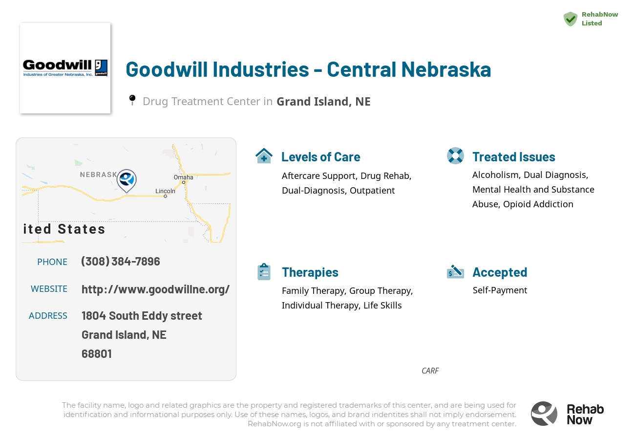 Helpful reference information for Goodwill Industries - Central Nebraska, a drug treatment center in Nebraska located at: 1804 1804 South Eddy street, Grand Island, NE 68801, including phone numbers, official website, and more. Listed briefly is an overview of Levels of Care, Therapies Offered, Issues Treated, and accepted forms of Payment Methods.