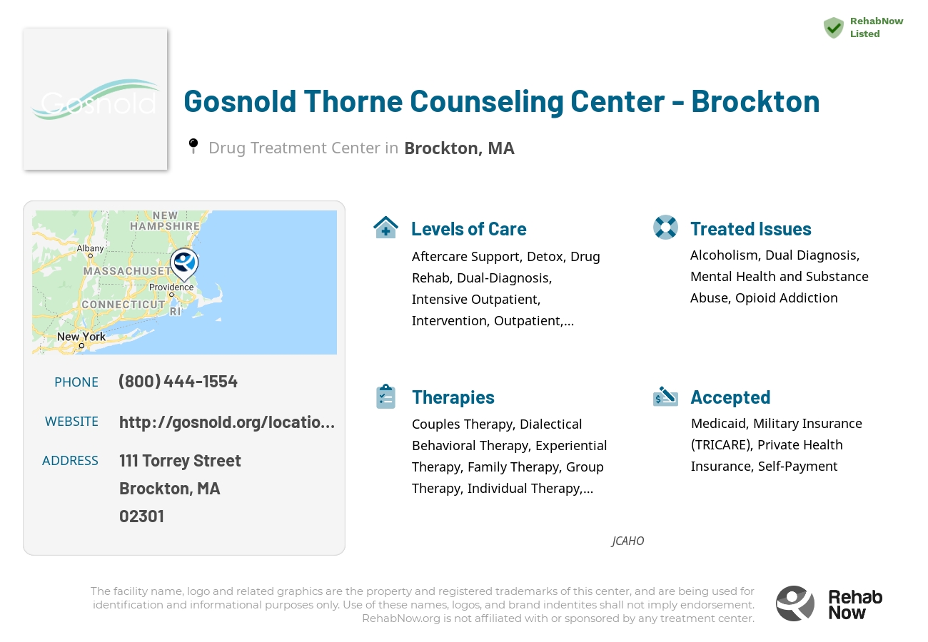 Helpful reference information for Gosnold Thorne Counseling Center - Brockton, a drug treatment center in Massachusetts located at: 111 Torrey Street, Brockton, MA, 02301, including phone numbers, official website, and more. Listed briefly is an overview of Levels of Care, Therapies Offered, Issues Treated, and accepted forms of Payment Methods.