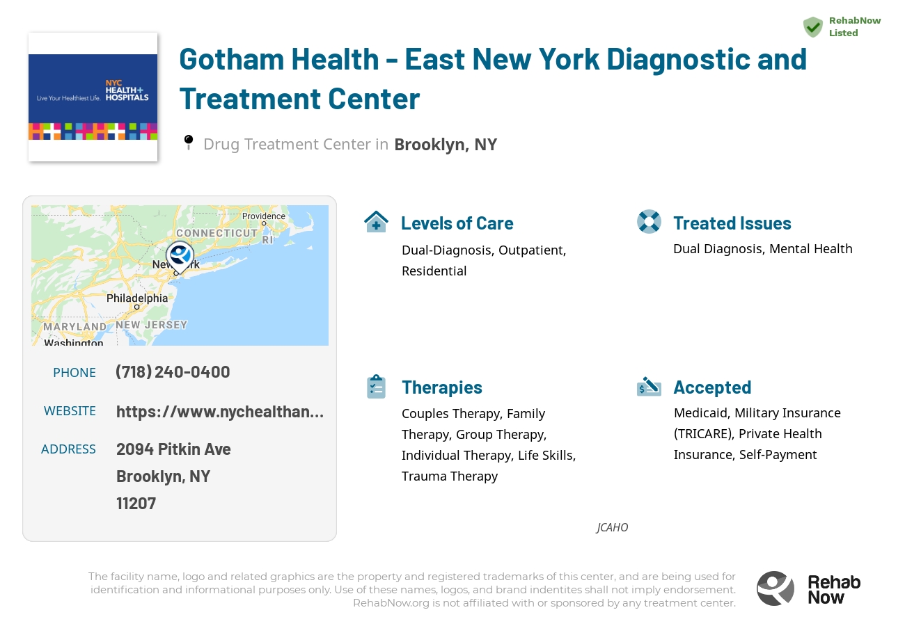 Helpful reference information for Gotham Health - East New York Diagnostic and Treatment Center, a drug treatment center in New York located at: 2094 Pitkin Ave, Brooklyn, NY 11207, including phone numbers, official website, and more. Listed briefly is an overview of Levels of Care, Therapies Offered, Issues Treated, and accepted forms of Payment Methods.
