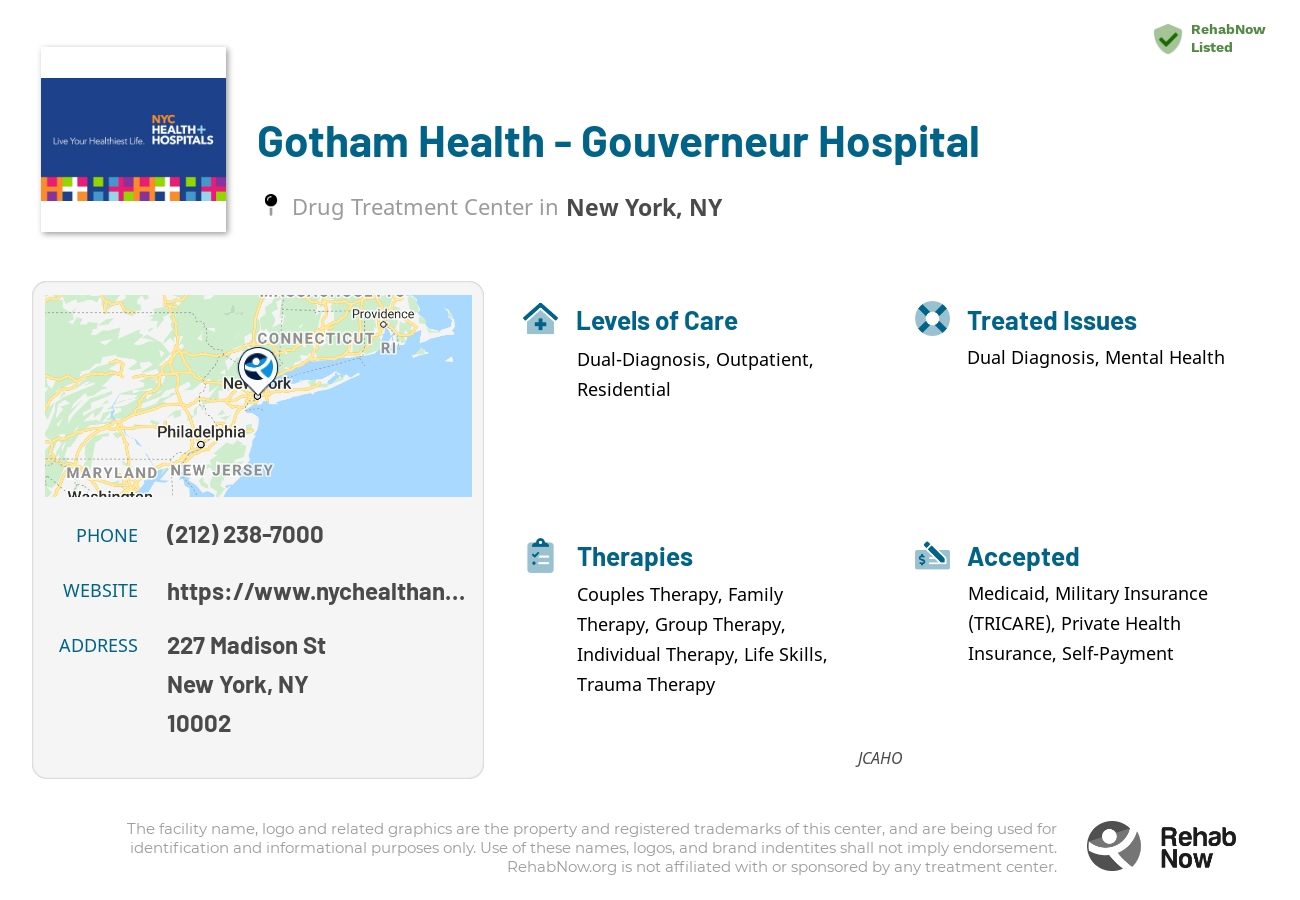 Helpful reference information for Gotham Health - Gouverneur Hospital, a drug treatment center in New York located at: 227 Madison St, New York, NY 10002, including phone numbers, official website, and more. Listed briefly is an overview of Levels of Care, Therapies Offered, Issues Treated, and accepted forms of Payment Methods.