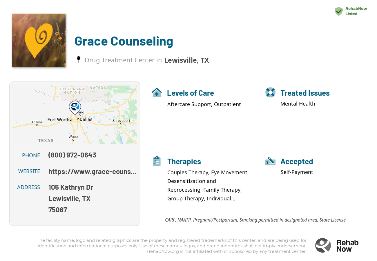 Helpful reference information for Grace Counseling, a drug treatment center in Texas located at: 105 Kathryn Dr. Bld 3 Suite D Lewisville TX, 75067, including phone numbers, official website, and more. Listed briefly is an overview of Levels of Care, Therapies Offered, Issues Treated, and accepted forms of Payment Methods.