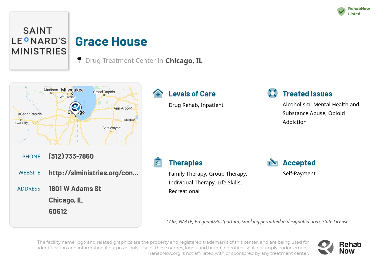 Helpful reference information for Grace House, a drug treatment center in Illinois located at: 1801 W Adams St, Chicago, IL 60612, including phone numbers, official website, and more. Listed briefly is an overview of Levels of Care, Therapies Offered, Issues Treated, and accepted forms of Payment Methods.