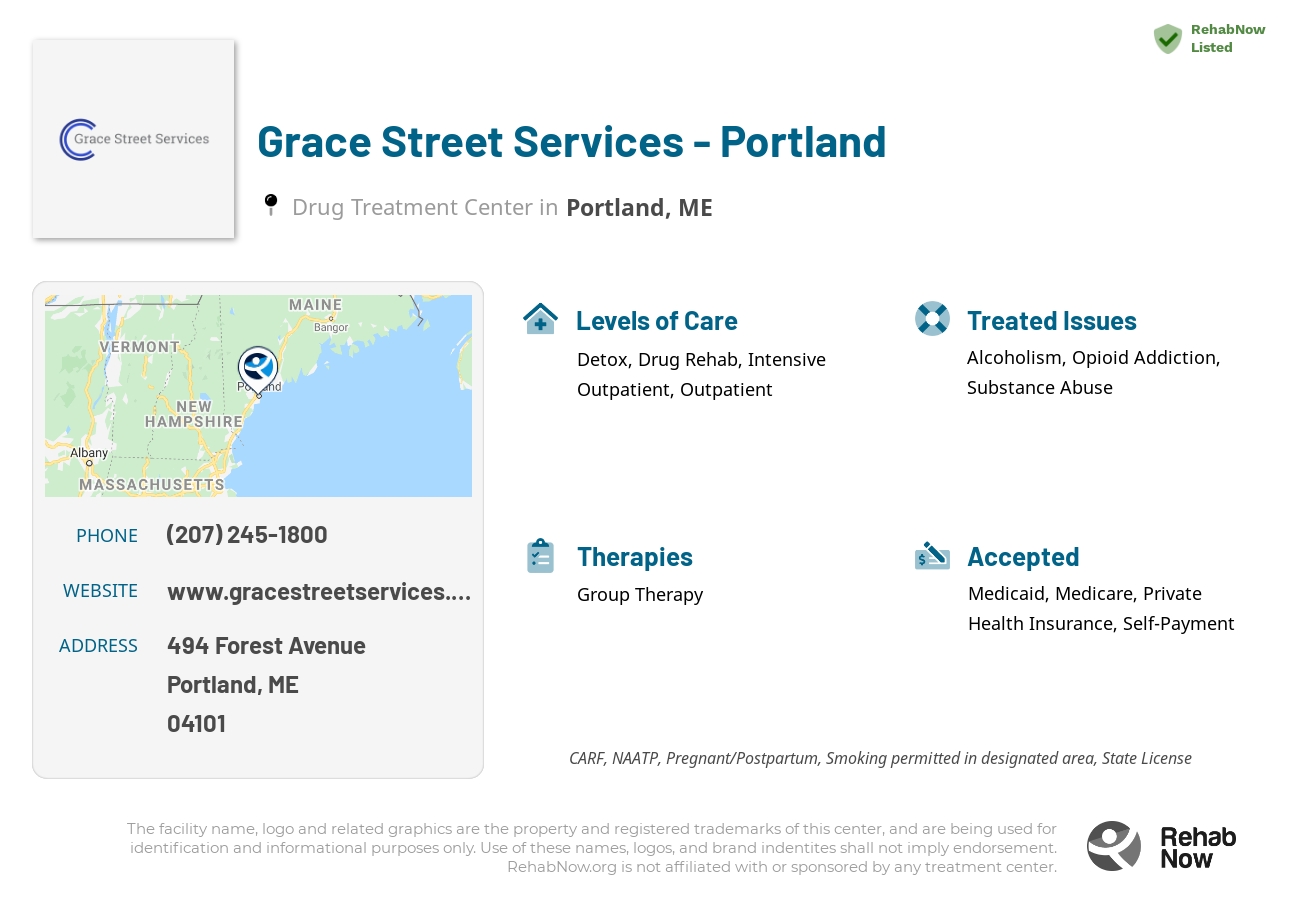 Helpful reference information for Grace Street Services - Portland, a drug treatment center in Maine located at: 494 Forest Avenue, Portland, ME, 04101, including phone numbers, official website, and more. Listed briefly is an overview of Levels of Care, Therapies Offered, Issues Treated, and accepted forms of Payment Methods.