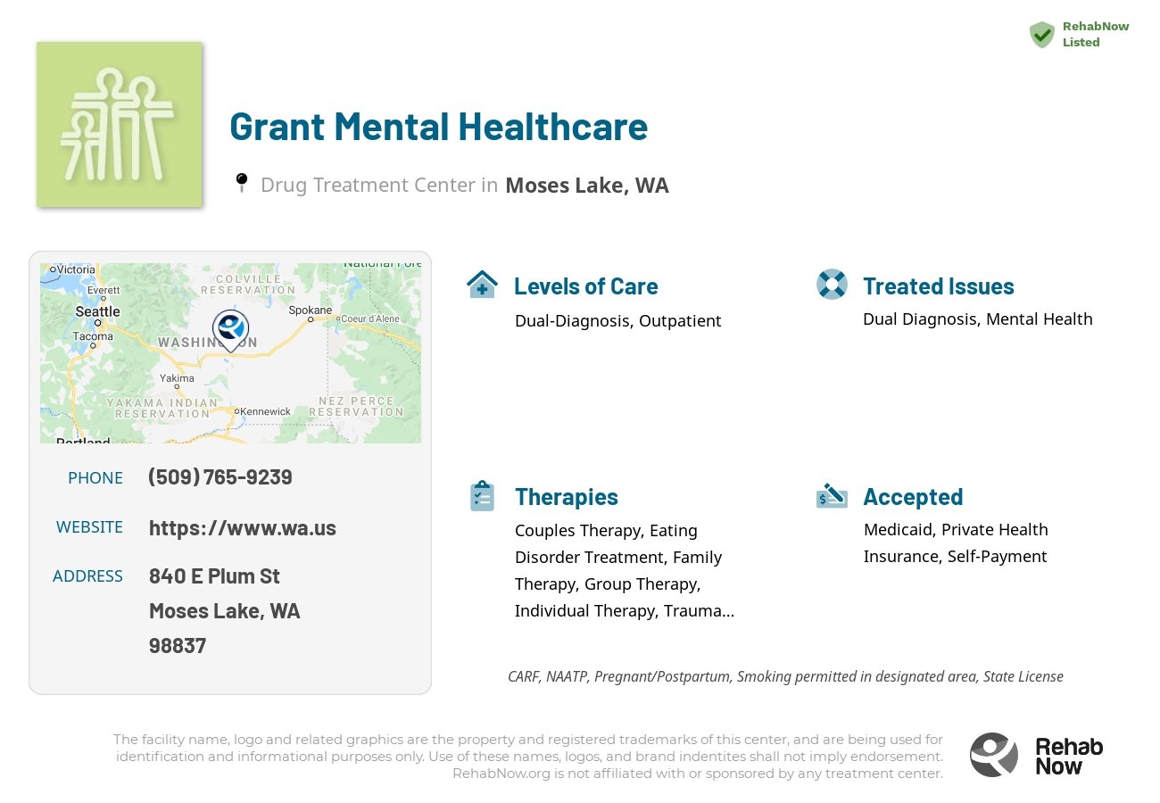 Helpful reference information for Grant Mental Healthcare, a drug treatment center in Washington located at: 840 E Plum St, Moses Lake, WA 98837, including phone numbers, official website, and more. Listed briefly is an overview of Levels of Care, Therapies Offered, Issues Treated, and accepted forms of Payment Methods.