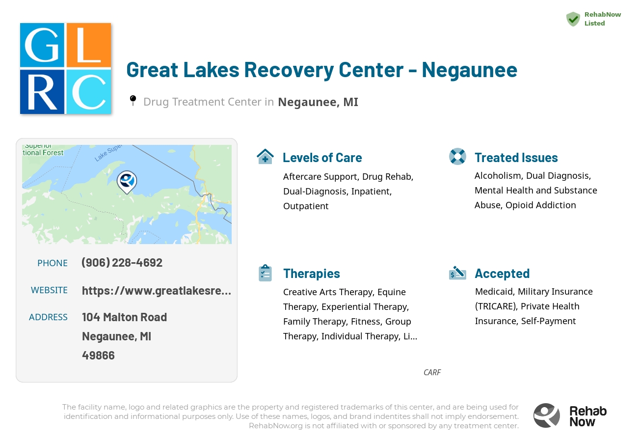 Helpful reference information for Great Lakes Recovery Center - Negaunee, a drug treatment center in Michigan located at: 104 Malton Road, Negaunee, MI, 49866, including phone numbers, official website, and more. Listed briefly is an overview of Levels of Care, Therapies Offered, Issues Treated, and accepted forms of Payment Methods.