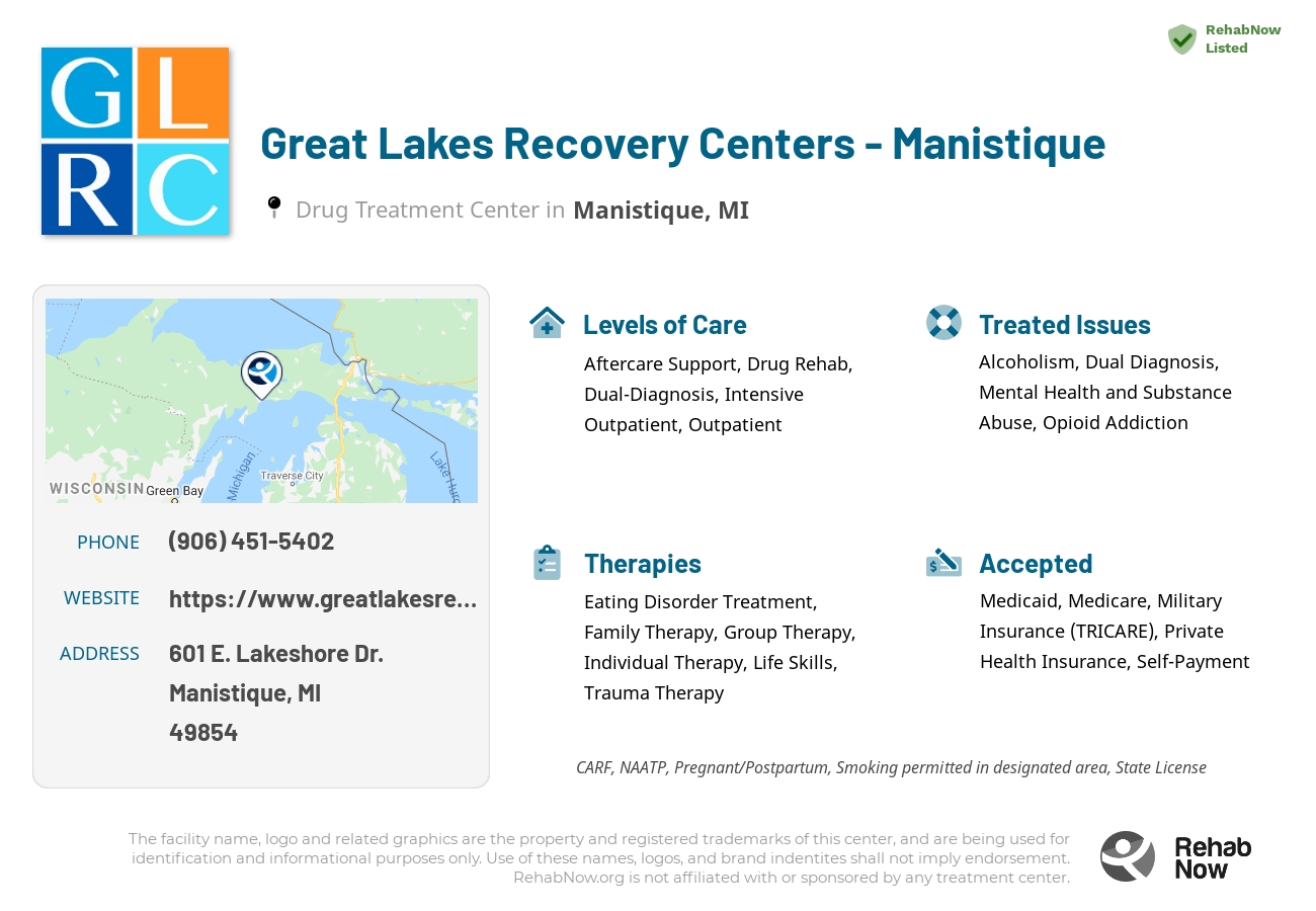 Helpful reference information for Great Lakes Recovery Centers - Manistique, a drug treatment center in Michigan located at: 601 E. Lakeshore Dr., Manistique, MI, 49854, including phone numbers, official website, and more. Listed briefly is an overview of Levels of Care, Therapies Offered, Issues Treated, and accepted forms of Payment Methods.