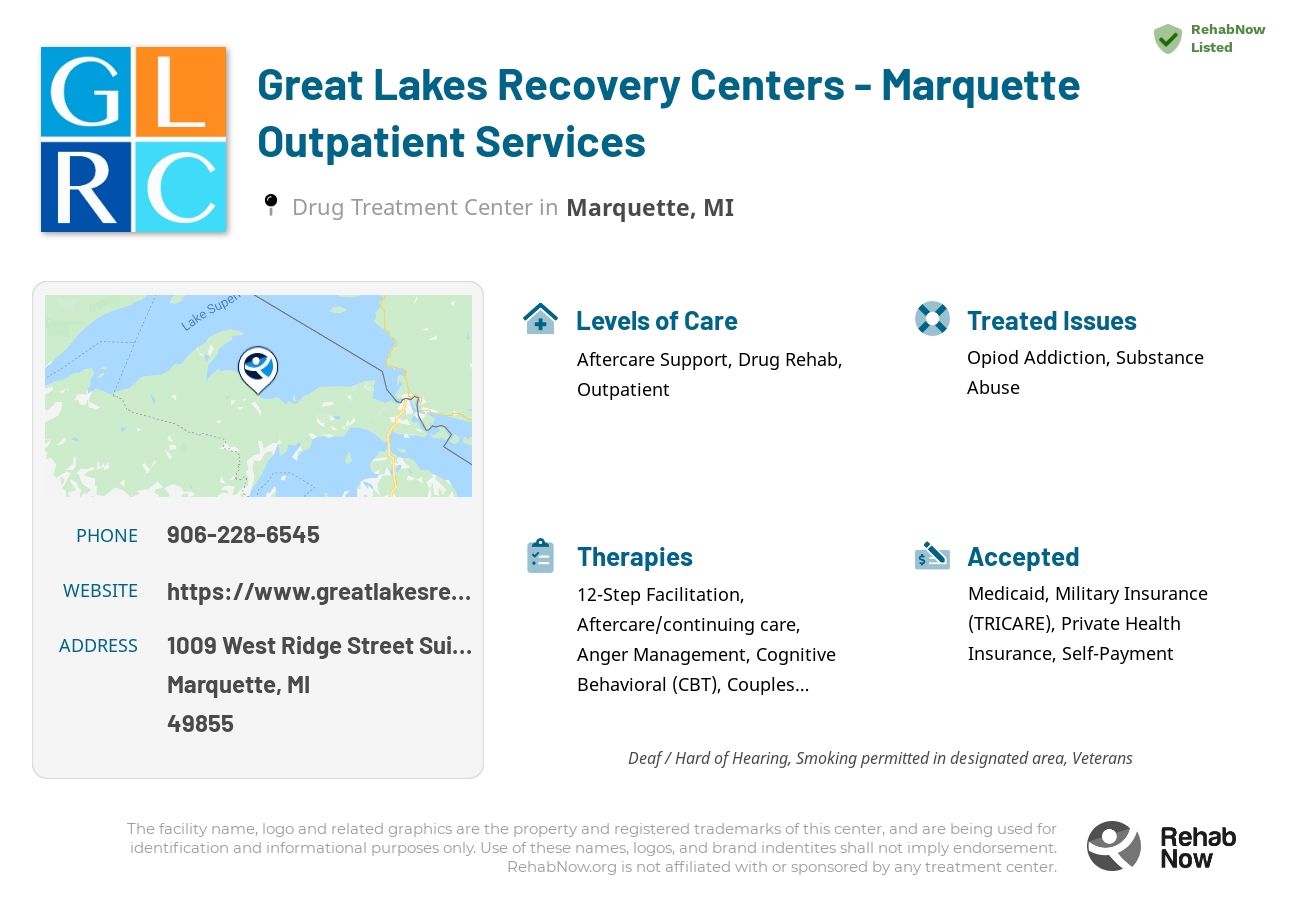 Helpful reference information for Great Lakes Recovery Centers - Marquette Outpatient Services, a drug treatment center in Michigan located at: 1009 West Ridge Street Suite C, Marquette, MI 49855, including phone numbers, official website, and more. Listed briefly is an overview of Levels of Care, Therapies Offered, Issues Treated, and accepted forms of Payment Methods.