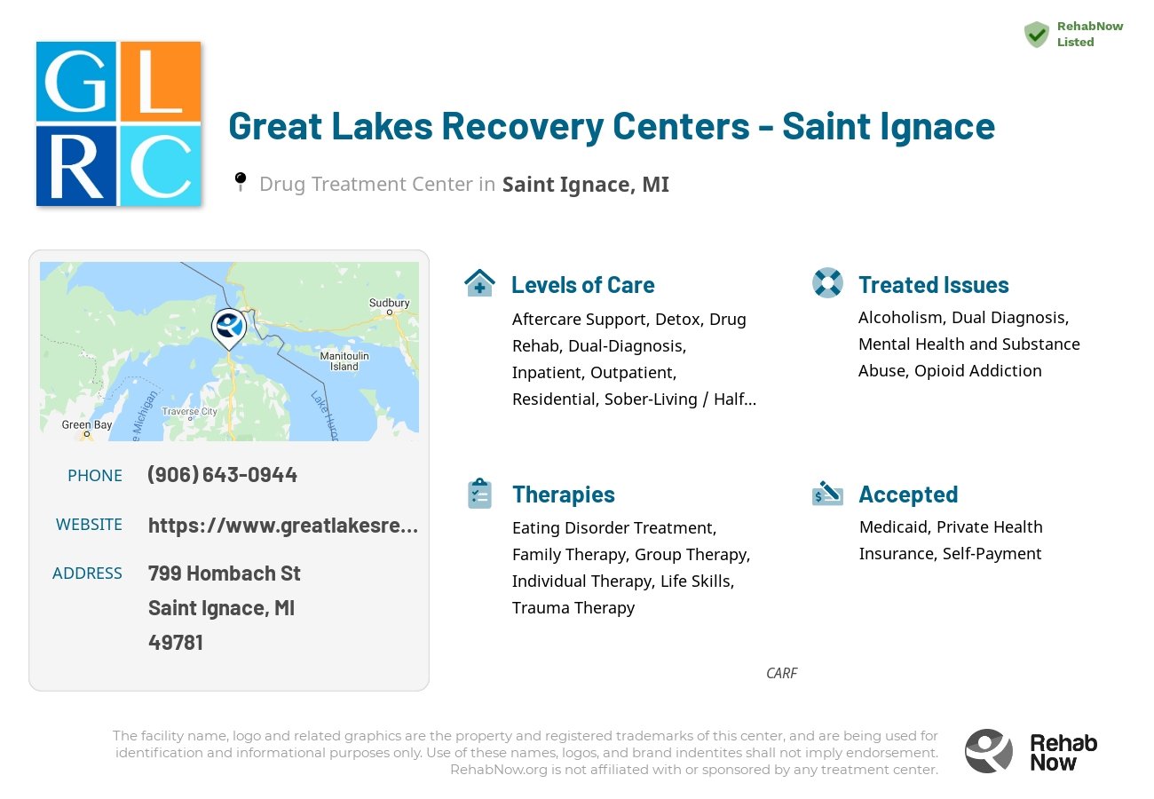 Helpful reference information for Great Lakes Recovery Centers - Saint Ignace, a drug treatment center in Michigan located at: 799 Hombach St, Saint Ignace, MI, 49781, including phone numbers, official website, and more. Listed briefly is an overview of Levels of Care, Therapies Offered, Issues Treated, and accepted forms of Payment Methods.