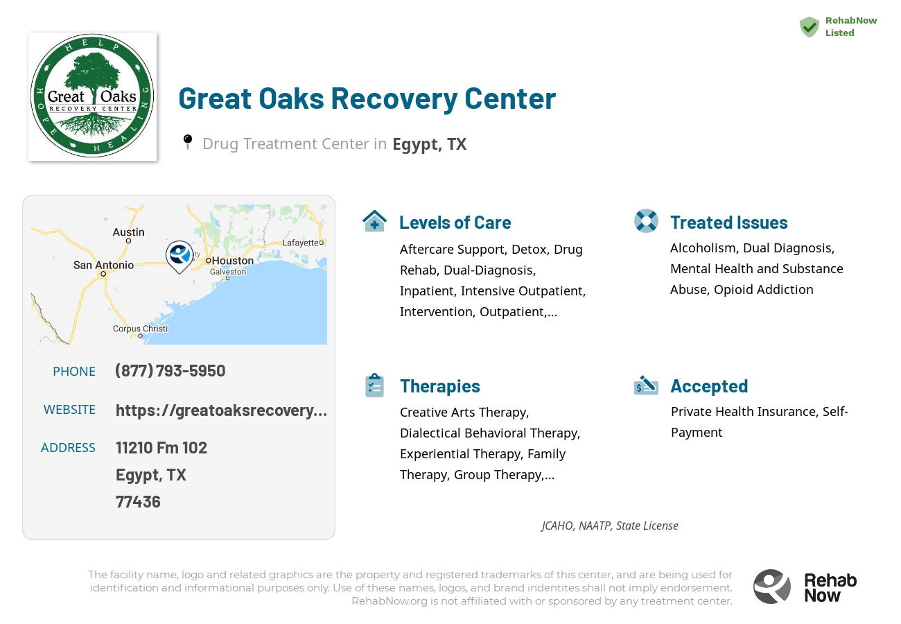 Helpful reference information for Great Oaks Recovery Center, a drug treatment center in Texas located at: 11210 Fm 102, Egypt, TX, 77436, including phone numbers, official website, and more. Listed briefly is an overview of Levels of Care, Therapies Offered, Issues Treated, and accepted forms of Payment Methods.