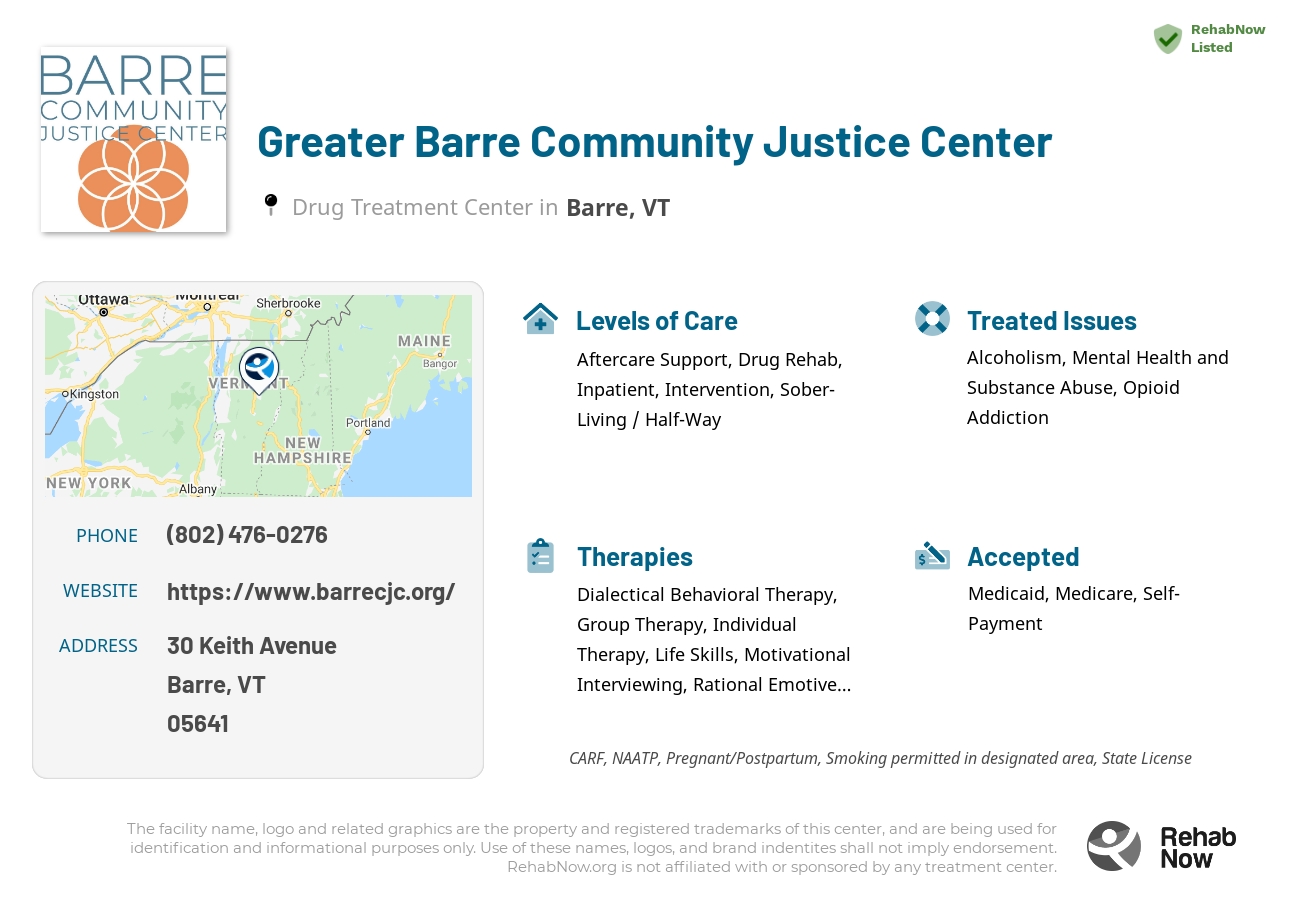 Helpful reference information for Greater Barre Community Justice Center, a drug treatment center in Vermont located at: 30 30 Keith Avenue, Barre, VT 5641, including phone numbers, official website, and more. Listed briefly is an overview of Levels of Care, Therapies Offered, Issues Treated, and accepted forms of Payment Methods.