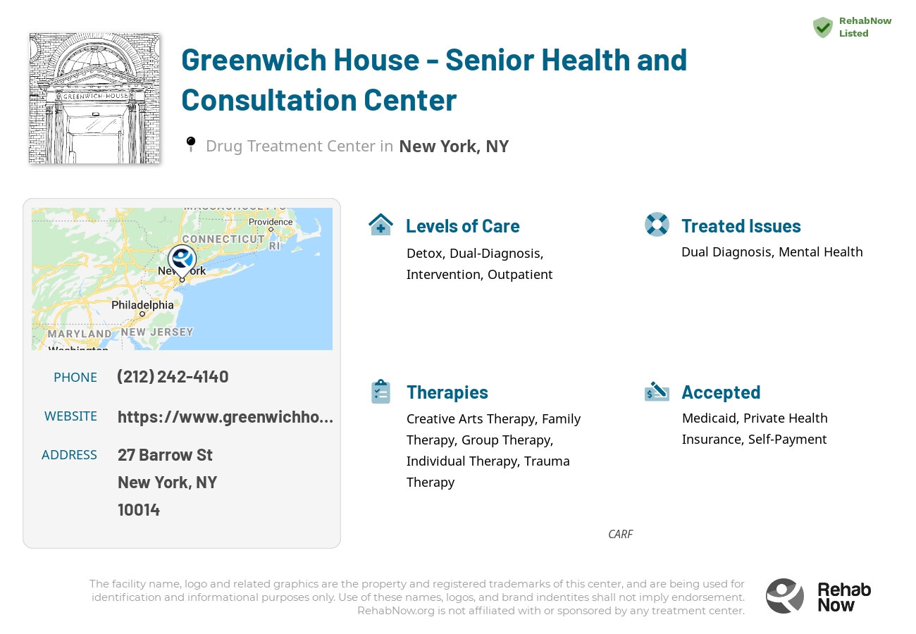 Helpful reference information for Greenwich House - Senior Health and Consultation Center, a drug treatment center in New York located at: 27 Barrow St, New York, NY 10014, including phone numbers, official website, and more. Listed briefly is an overview of Levels of Care, Therapies Offered, Issues Treated, and accepted forms of Payment Methods.