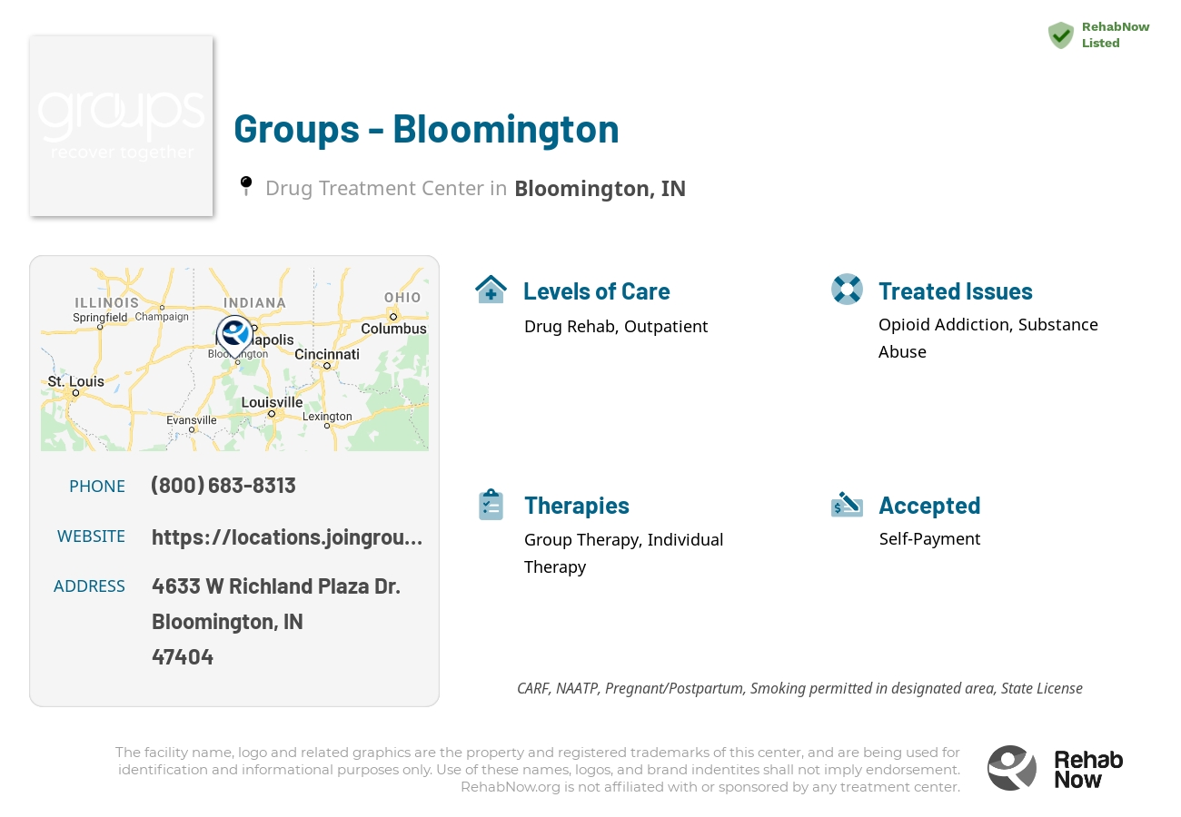 Helpful reference information for Groups - Bloomington, a drug treatment center in Indiana located at: 4633 W Richland Plaza Dr., Bloomington, IN, 47404, including phone numbers, official website, and more. Listed briefly is an overview of Levels of Care, Therapies Offered, Issues Treated, and accepted forms of Payment Methods.