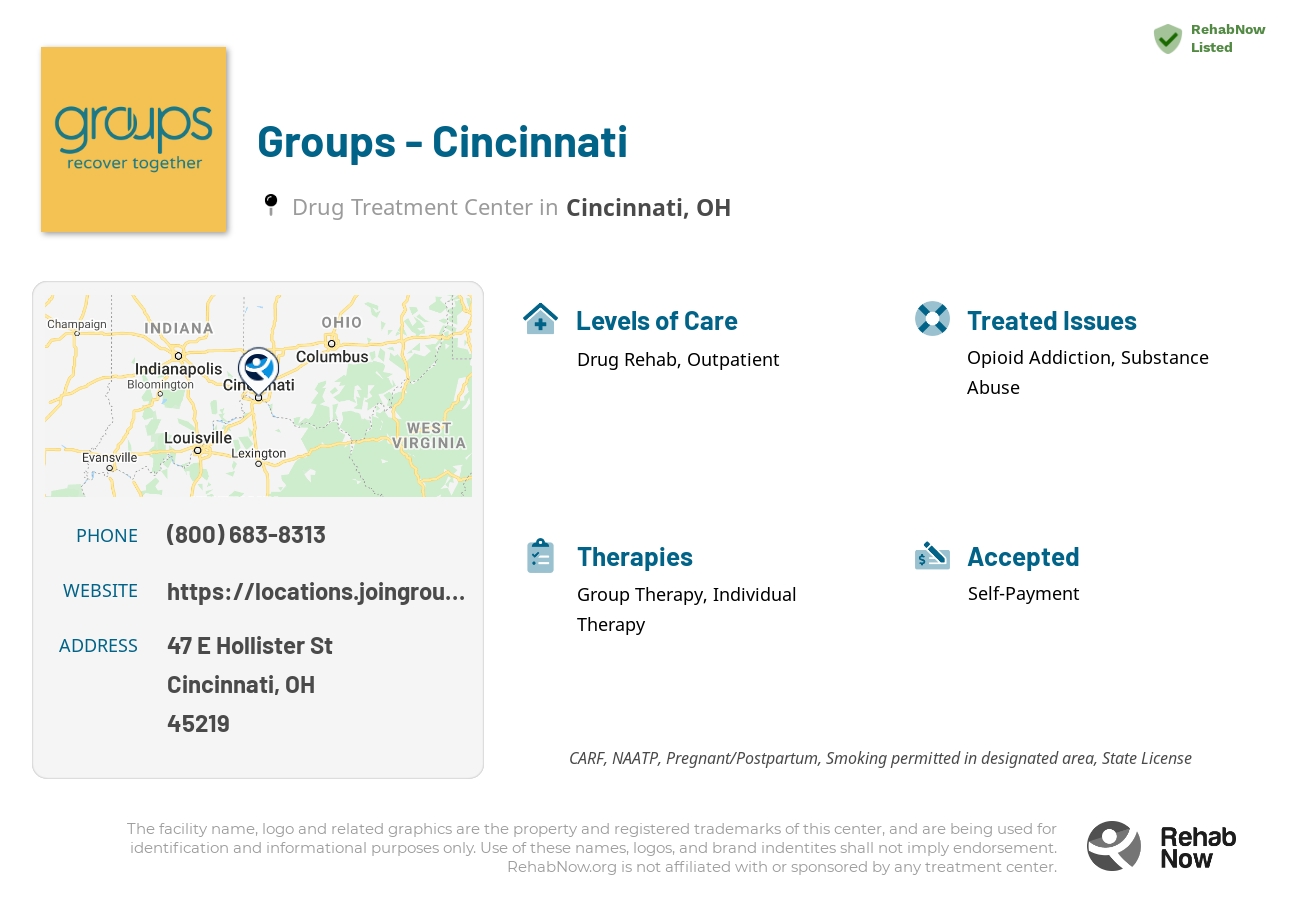 Helpful reference information for Groups - Cincinnati, a drug treatment center in Ohio located at: 47 E Hollister St, Cincinnati, OH 45219, including phone numbers, official website, and more. Listed briefly is an overview of Levels of Care, Therapies Offered, Issues Treated, and accepted forms of Payment Methods.