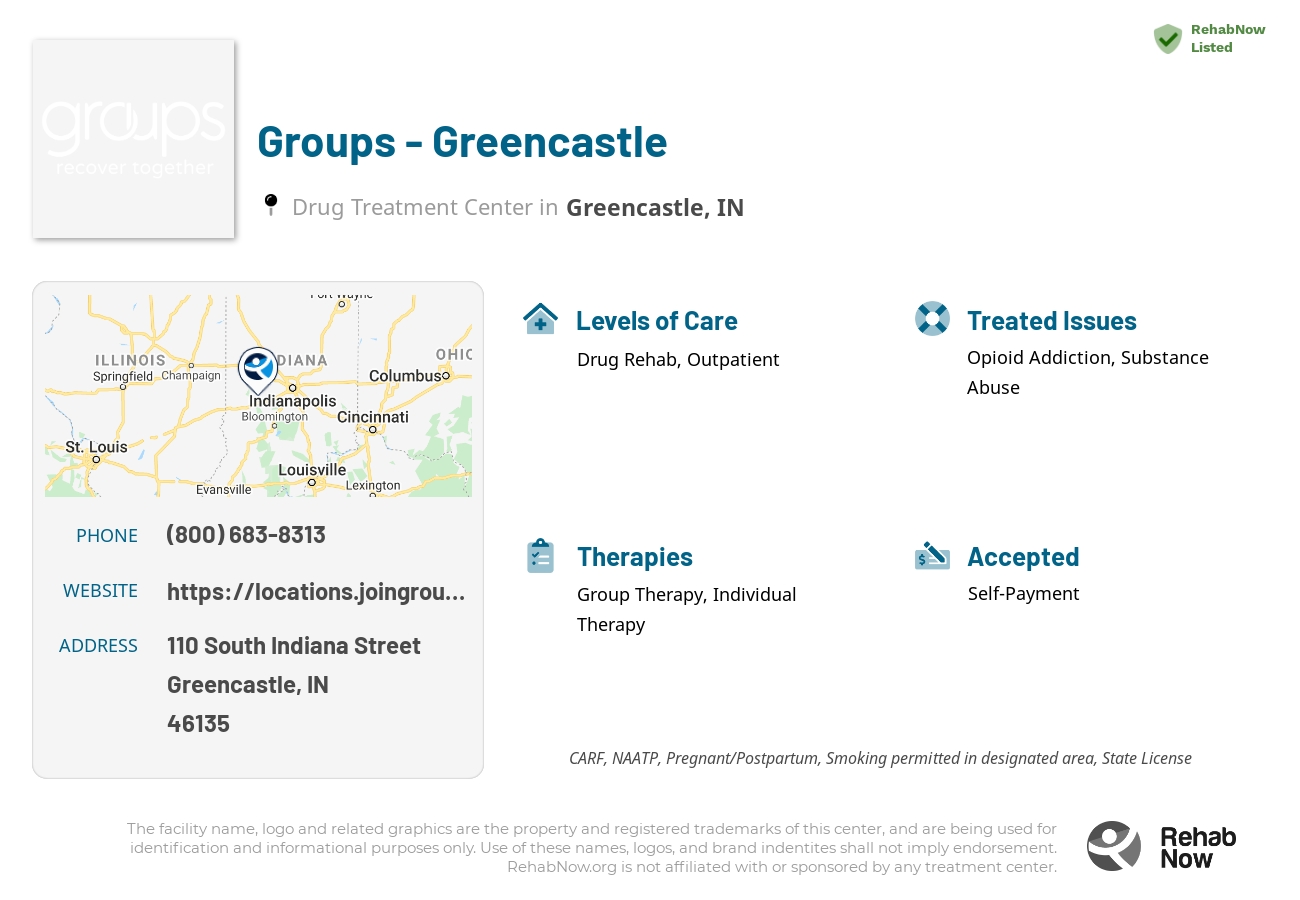 Helpful reference information for Groups - Greencastle, a drug treatment center in Indiana located at: 110 South Indiana Street, Greencastle, IN, 46135, including phone numbers, official website, and more. Listed briefly is an overview of Levels of Care, Therapies Offered, Issues Treated, and accepted forms of Payment Methods.
