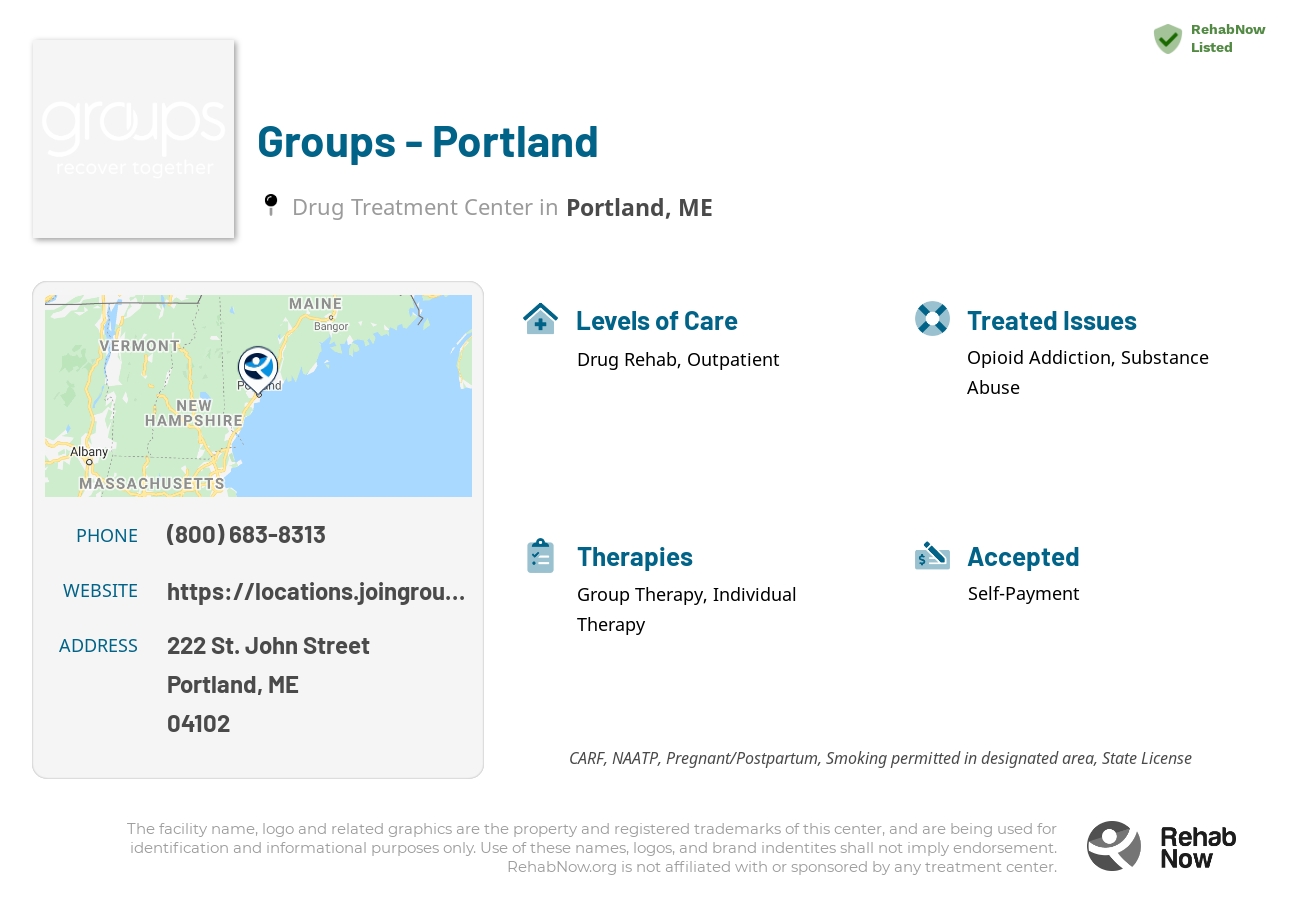 Helpful reference information for Groups - Portland, a drug treatment center in Maine located at: 222 St. John Street, Portland, ME, 04102, including phone numbers, official website, and more. Listed briefly is an overview of Levels of Care, Therapies Offered, Issues Treated, and accepted forms of Payment Methods.
