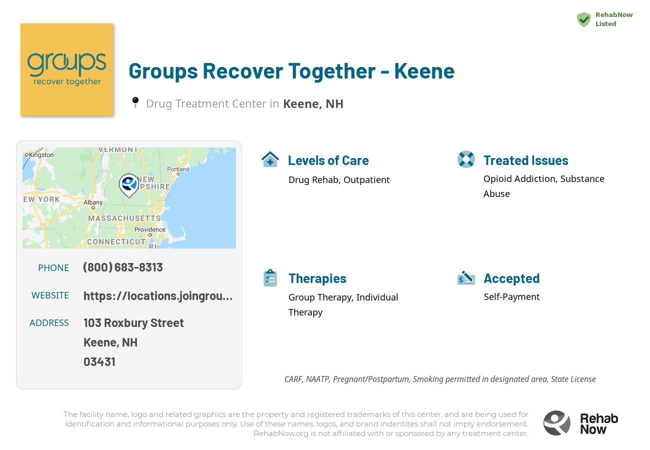 Helpful reference information for Groups Recover Together - Keene, a drug treatment center in New Hampshire located at: 103 103 Roxbury Street, Keene, NH 3431, including phone numbers, official website, and more. Listed briefly is an overview of Levels of Care, Therapies Offered, Issues Treated, and accepted forms of Payment Methods.