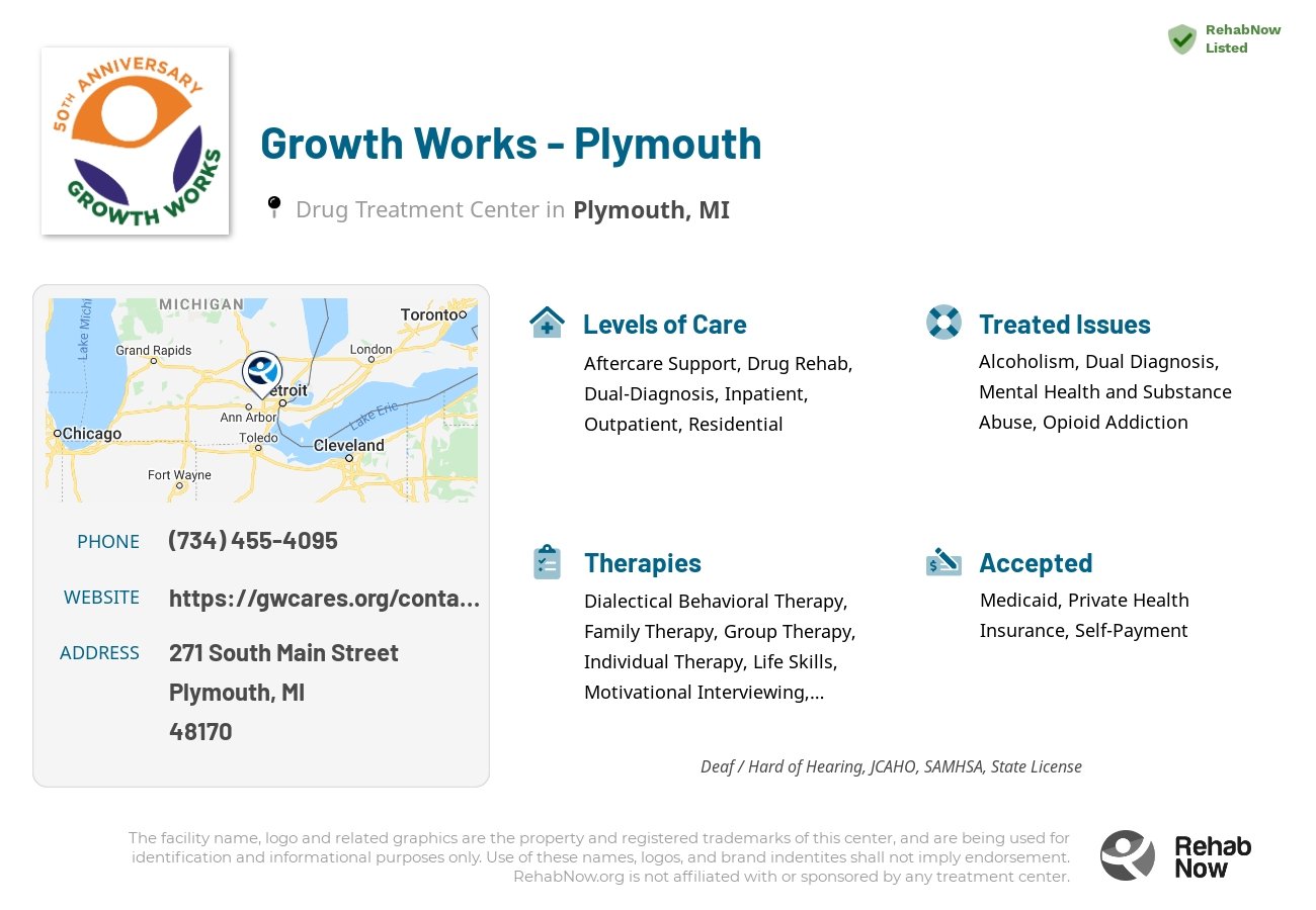 Helpful reference information for Growth Works - Plymouth, a drug treatment center in Michigan located at: 271 South Main Street, Plymouth, MI 48170, including phone numbers, official website, and more. Listed briefly is an overview of Levels of Care, Therapies Offered, Issues Treated, and accepted forms of Payment Methods.