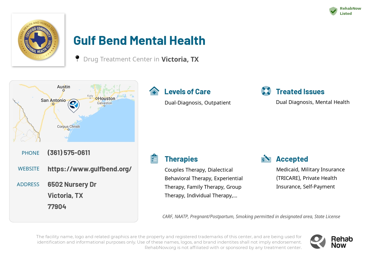 Helpful reference information for Gulf Bend Mental Health, a drug treatment center in Texas located at: 6502 Nursery Dr, Victoria, TX 77904, including phone numbers, official website, and more. Listed briefly is an overview of Levels of Care, Therapies Offered, Issues Treated, and accepted forms of Payment Methods.