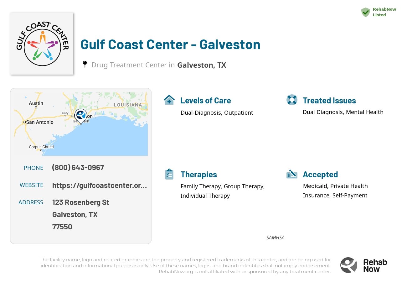 Helpful reference information for Gulf Coast Center - Galveston, a drug treatment center in Texas located at: 123 Rosenberg St, Galveston, TX 77550, including phone numbers, official website, and more. Listed briefly is an overview of Levels of Care, Therapies Offered, Issues Treated, and accepted forms of Payment Methods.