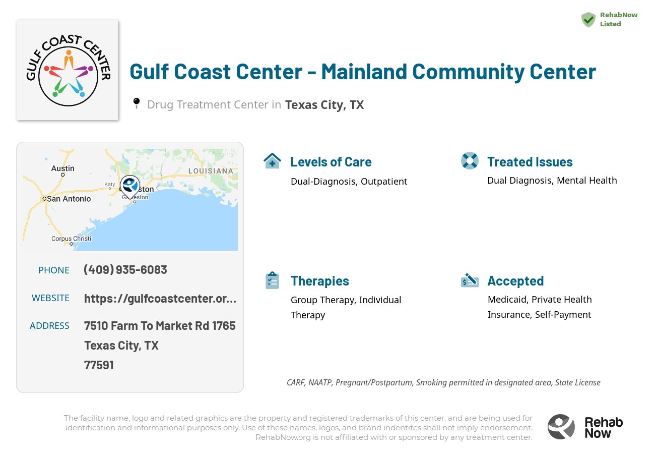 Helpful reference information for Gulf Coast Center - Mainland Community Center, a drug treatment center in Texas located at: 7510 Farm To Market Rd 1765, Texas City, TX 77591, including phone numbers, official website, and more. Listed briefly is an overview of Levels of Care, Therapies Offered, Issues Treated, and accepted forms of Payment Methods.