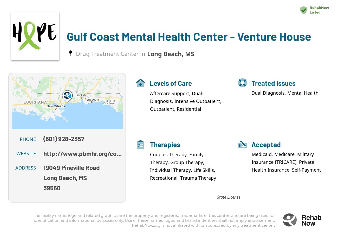 Helpful reference information for Gulf Coast Mental Health Center - Venture House, a drug treatment center in Mississippi located at: 19049 19049 Pineville Road, Long Beach, MS 39560, including phone numbers, official website, and more. Listed briefly is an overview of Levels of Care, Therapies Offered, Issues Treated, and accepted forms of Payment Methods.