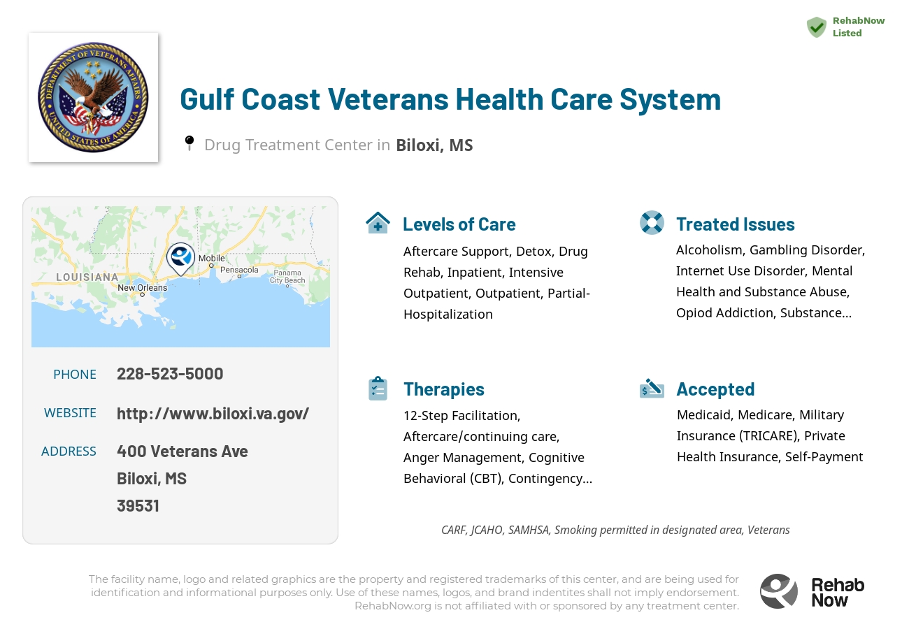 Helpful reference information for Gulf Coast Veterans Health Care System, a drug treatment center in Mississippi located at: 400 Veterans Ave, Biloxi, MS 39531, including phone numbers, official website, and more. Listed briefly is an overview of Levels of Care, Therapies Offered, Issues Treated, and accepted forms of Payment Methods.