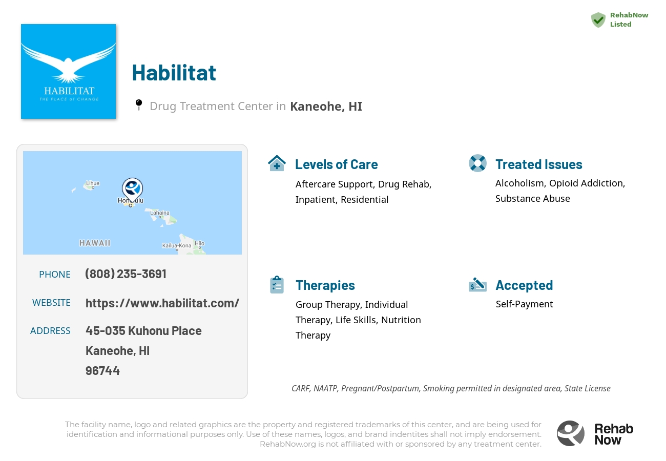Helpful reference information for Habilitat, a drug treatment center in Hawaii located at: 45-035 Kuhonu Place, Kaneohe, HI, 96744, including phone numbers, official website, and more. Listed briefly is an overview of Levels of Care, Therapies Offered, Issues Treated, and accepted forms of Payment Methods.